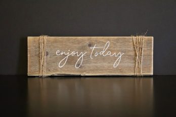 enjoy today