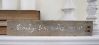 beauty for ashes